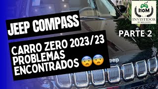 ALGUNS PROBLEMAS QUE ENCOTREI NO JEEP COMPASS LIMITED T350 20232023 E NÃƒO Ã‰ NO MOTOR [upl. by Volkan]