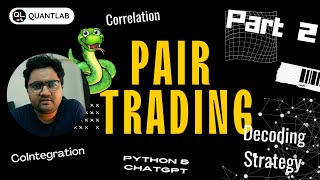 Beyond Excel Leveraging Python amp ChatGPT for NextLevel Pair Trading Decoding Strategies Pt 2 [upl. by Gildas303]