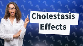 What are the longterm effects of cholestasis of pregnancy [upl. by Nauqram]