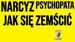 JAK SIĘ ZEMŚCIĆ NA NARCYZIE narcyz psychologia npd psychopata zdrada motywacja romans [upl. by Merrell]