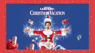 The National Lampoons Christmas Vacation Music Video [upl. by Daffie]