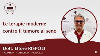 Le terapie moderne contro il tumore al seno [upl. by Amadeo]