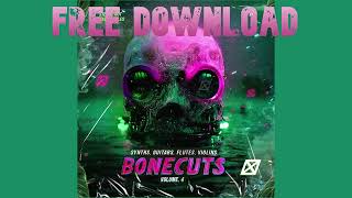 Nofuk  Bonecuts Vol 4 FREE DOWNLOAD [upl. by Bryn]