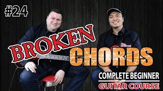 24 BROKEN CHORDS LESSON  ADL GUITAR ACADEMY 2018 [upl. by Burch]