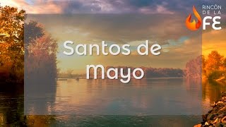 Santoral de Mayo – Calendario santoral católico [upl. by Jacquie]