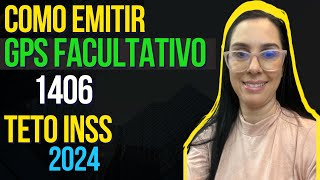 Como emitir GPS Facultativo código 1406 no valor do teto do INSS [upl. by Imoyik616]