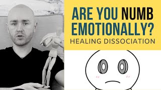 Why Do I Feel Numb Emotionally Dissociation Explained in Depth [upl. by Cronin]