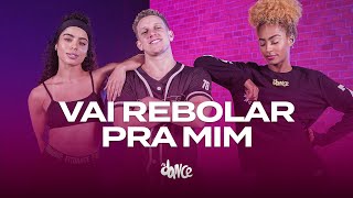 Vai Rebolar pra Mim  MC Rogerinho  FitDance Coreografia [upl. by Maria]