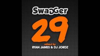 Swagger 29  Full Mix [upl. by Midian]