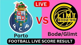 BodøGlimt vs FC Porto  Live fotballresultat resultat Dagens kamp 2024 [upl. by Thessa]