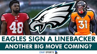 🚨NEW Philadelphia Eagles SIGN ANOTHER LB  More BIG MOVES Coming Eagles News On Oren Burks [upl. by Ycniuqed]