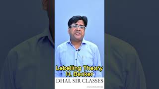 sociologicalperspectives ugcnet upsc shorts  Lebelling Theory  H Becker  DR SK DHAL SIR [upl. by Golanka]