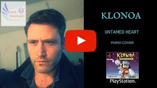 KLONOA UNTAMED HEART PIANO COVER BY CHRIS BEAUCHAMP MUSIC [upl. by Halland]