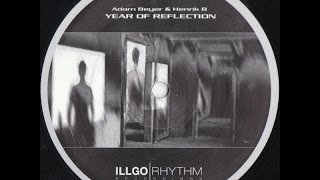 Adam Beyer amp Henrik B  Year Of Reflection [upl. by Llemaj503]