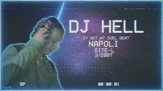 DJ Hell DJ set at Duel Beat Napoli SiteL 32007 [upl. by Girhiny]