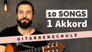 10 Lieder 1 Akkord  Du bist Anfänger Hier starten und Gitarre lernen [upl. by Edmanda]