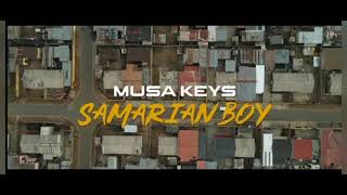 Musa keys Samarian boy [upl. by Luce]