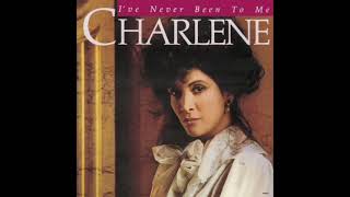 Charlene  Ive Never Been To Me [upl. by Slaughter]