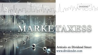 Resúmen MARKETAXESS [upl. by Niveek]