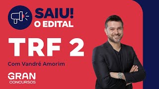 Concurso TRF 2  Saiu o edital com Vandré Amorim [upl. by Conyers378]