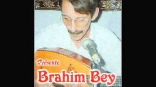 BRAHIM BEY ENTI CHABAGOMRIiEL OUAHCHmp4 [upl. by Antoine]