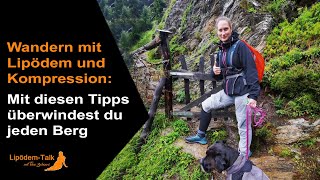 Wandern mit Lipödem und Kompression [upl. by Halfon]