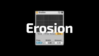 All About Ableton Audio Effects  Erosion [upl. by Omiseno316]