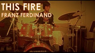 Franz Ferdinand  This Fire Drum Cover [upl. by Kaitlynn314]