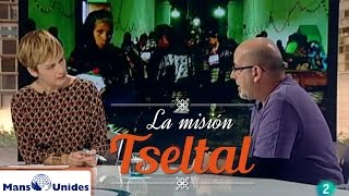 Documental pueblos indígenas de Chiapas La Misión Tseltal [upl. by Myca]