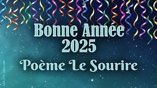 83  BONNE ANNÉE 2024  Carte de vœux virtuelle avec un poème quotLe sourirequot [upl. by Rodmun]