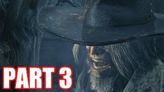 FATHER GASCOIGNE  BloodBorne Lets Play  Part 3 [upl. by Jenette]