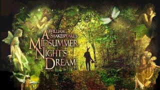 A Midsummer Nights Dream Part 6 [upl. by Yeldoow]