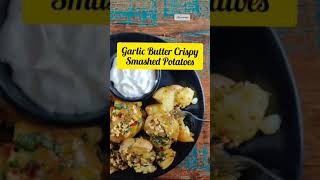 Smashed Potatoes Recipe  Quick breakfast recipe  Garlic Butter potatoes  Easy snacks recipe [upl. by Anwahsiek]