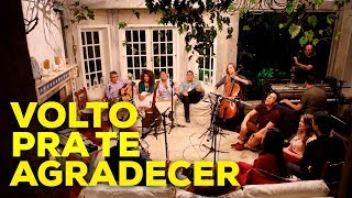 ACÚSTICO NOVO TEMPO  VOLTO PRA TE AGRADECER [upl. by Southard597]