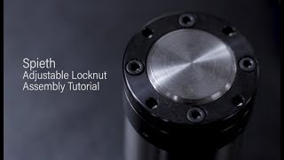 SPIETH Adjustable Locknut Assembly Tutorial [upl. by Garret752]