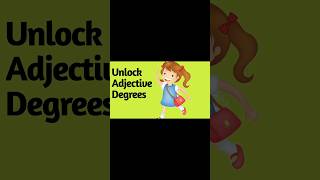 unlock Adjective Degrees shorts shorteducation [upl. by Bez]