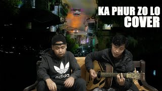 KA PHUR ZO LO COVER [upl. by Eiduj]