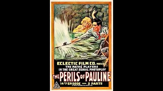 The Perils of Pauline 1914  Episode 8 The Serpent in the Flowers [upl. by Agathy381]