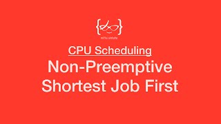 NonPreemptive Shortest Job First  CPU Scheduling [upl. by Besnard]