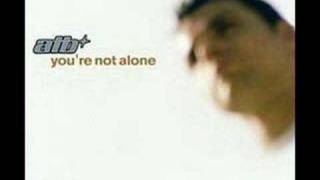 ATB Youre not alone Remix [upl. by Kohn]