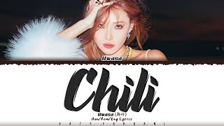 HWASA 화사  Chili Lyrics Color CodedHanRomEng [upl. by Nicholle286]