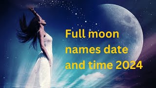 🌕 Full moon dates and times 2024  Full moon  Lunar calendar 2024  Full moon 2024🌕 [upl. by Ahsiak]