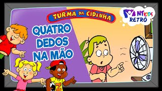 TURMA DA CIDINHA  QUATRO DEDOS NA MÃO [upl. by Willa]