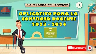 APLICATIVO PARA LA CONTRATA DOCENTE 2023  2024 [upl. by Deer]