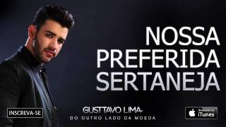 Gusttavo Lima  Nossa Preferida Sertaneja  Áudio Oficial [upl. by Ixela]