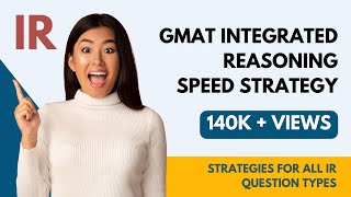 GMAT IR  Integrated Reasoning Speed Strategy [upl. by Sivia]