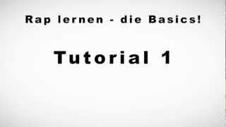 Rap lernen  die Basics  Tutorial 1 [upl. by Xonel]