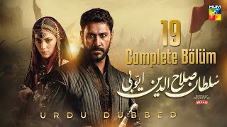 Sultan Salahuddin Ayyubi  Complete Bölüm 19  Urdu Dubbed  15th September 2024  HUM TV [upl. by Ibor]