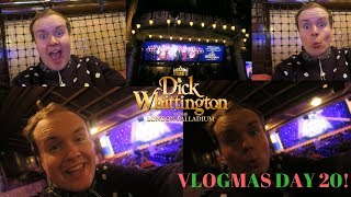 Vlogmas Day 20 Dick Whittington The London Palladium [upl. by Tobie]