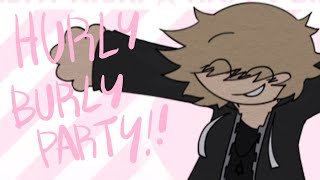 hurly burly party  mccafferty animation meme I LIED IT WAS HIS BIRTHDAY SORRY [upl. by Hermon181]